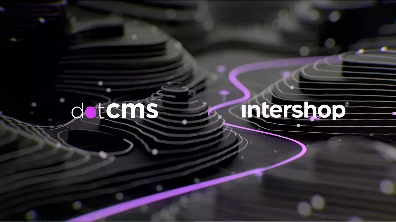 dotCMS and DSS Partners Integration with Intershop's Commerce Platform